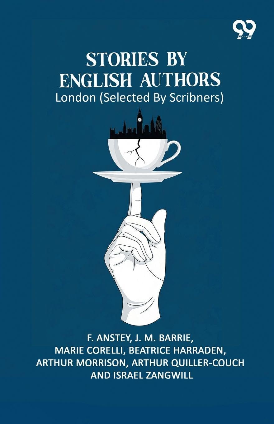 Stories By English Authors: London (Selected By Scribners)