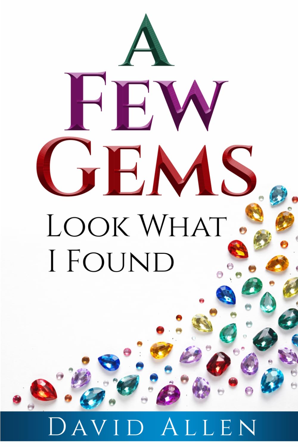 A Few Gems': 'Look What I Found