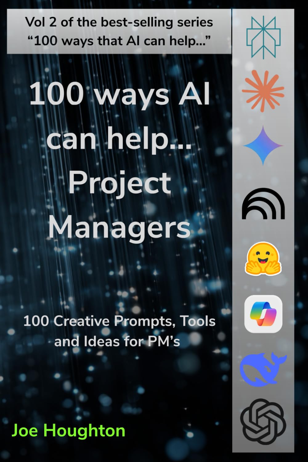 100 ways AI can help... Project Managers: Practical prompts to deliver projects faster