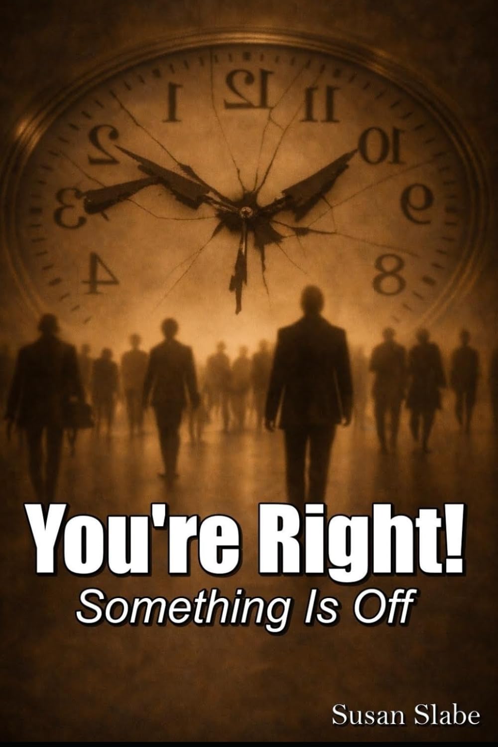YOU’RE RIGHT ! Something Is Off