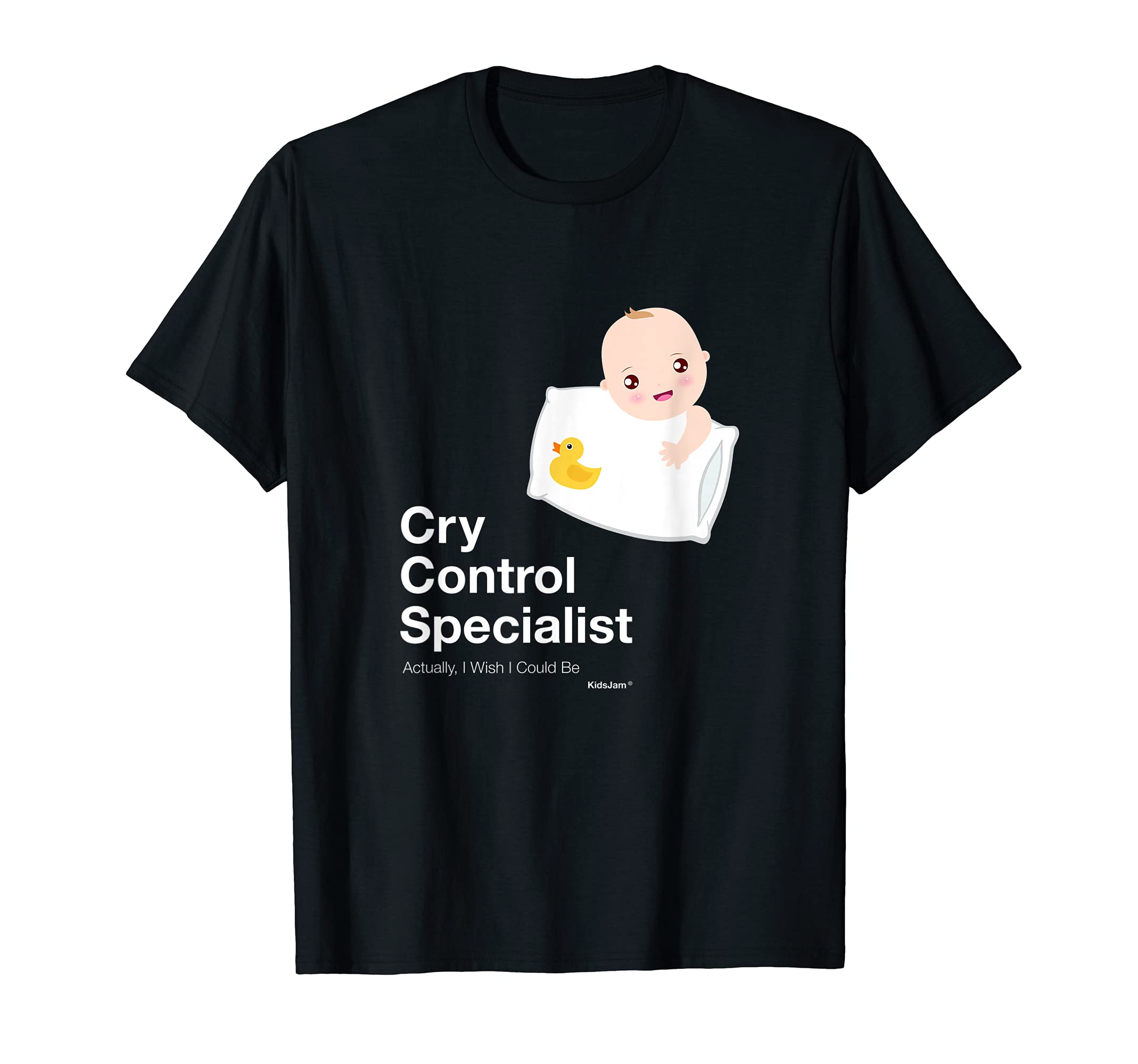 Cry Control Specialist T-Shirt