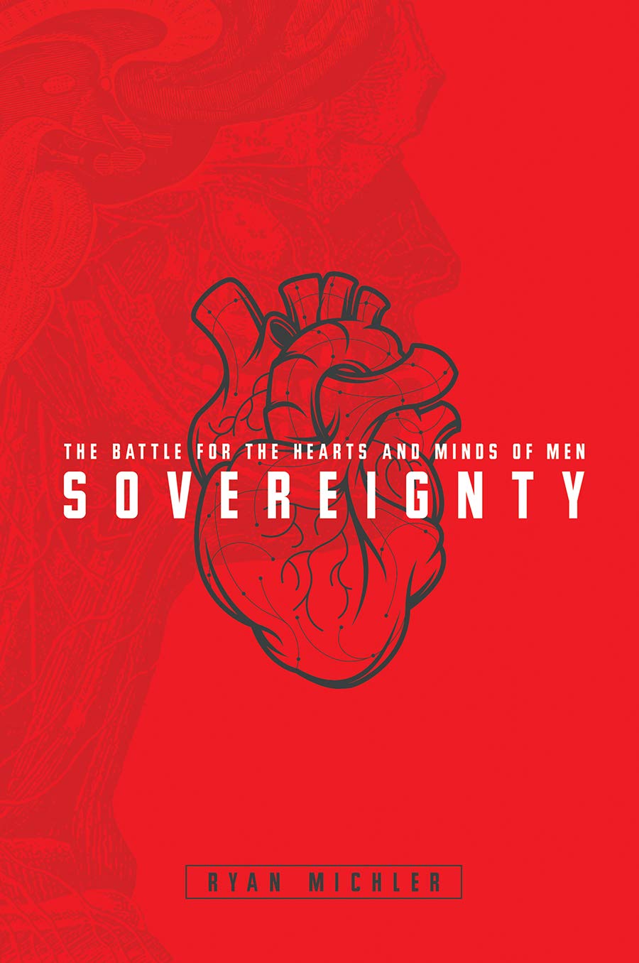 Sovereignty: The Battle for the Hearts and Minds of Men