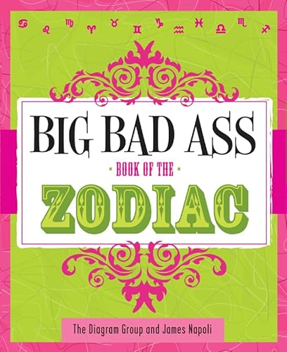 Big Bad Ass Book of the Zodiac