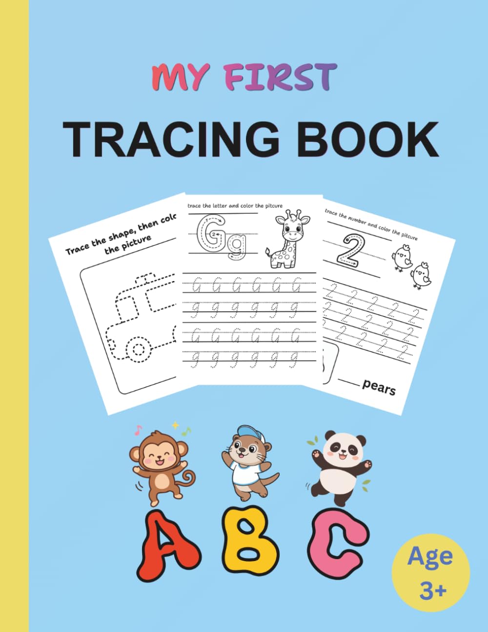 My First Learn to Write Workbook: Tracing and Colouring book for kids Age 3+