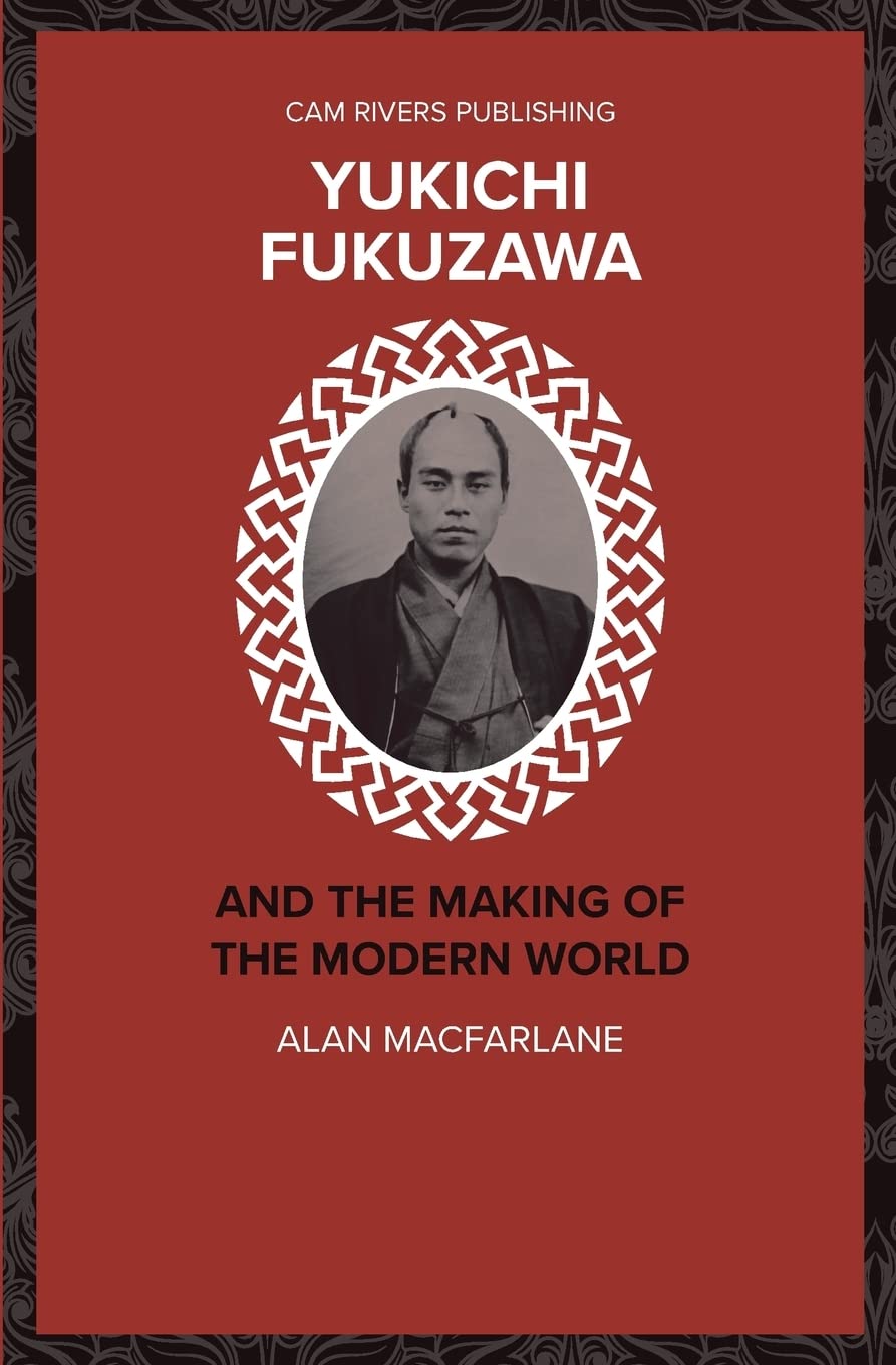 Yukichi Fukuzawa and the Making of the Modern World: Volume 1 (Major Thinkers)