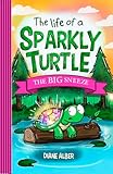 The Life of a Sparkly Turtle: The BIG Sneeze