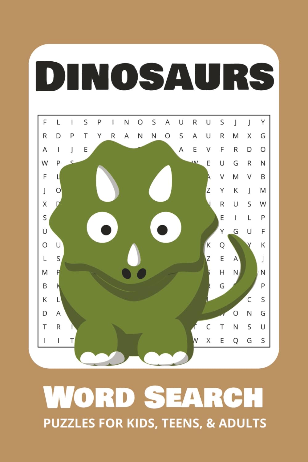Dinosaur Word Search Puzzle Book: Word Searches with Easy to Read Print about Dinosaurs, Jurassic, Paleontology, and More | 6x9 inches, 110 pages | ... Gift for Vacations, Holidays, and Free Times