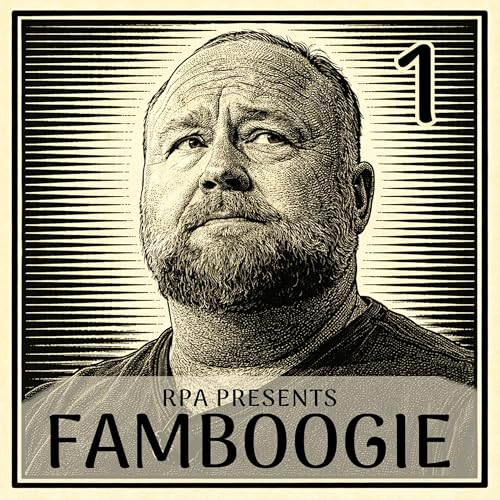 FB 067: The Alex Jones-ification of Alt Media (Part 1)