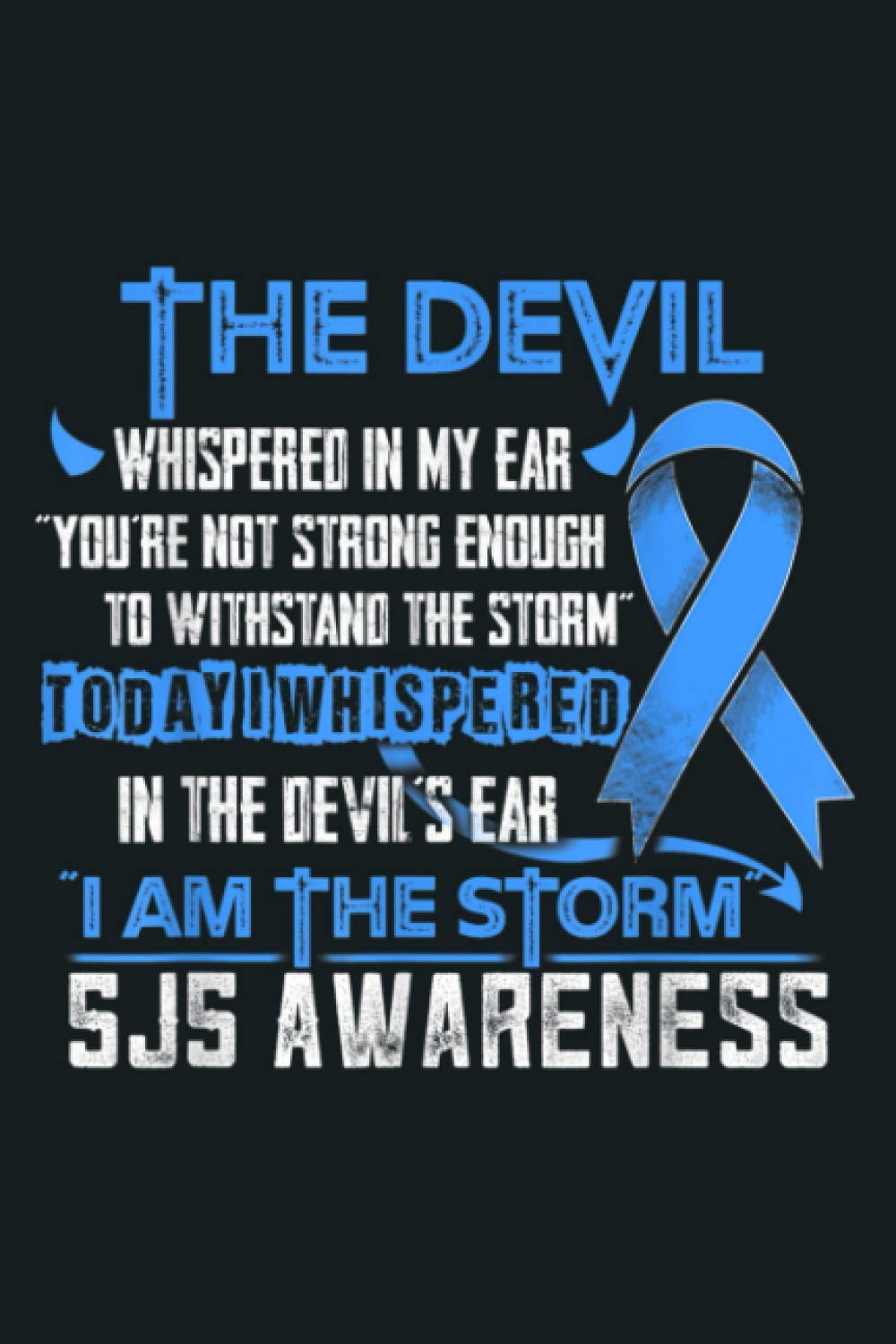 SJS Awareness I Am The Storm Devil: Notebook Planner - 6x9 inch Daily Planner Journal, To Do List Notebook, Daily Organizer, 114 Pages