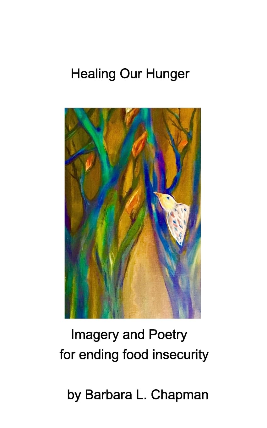 Healing Our Hunger: Imagery and Poetry for Ending Food Insecurity