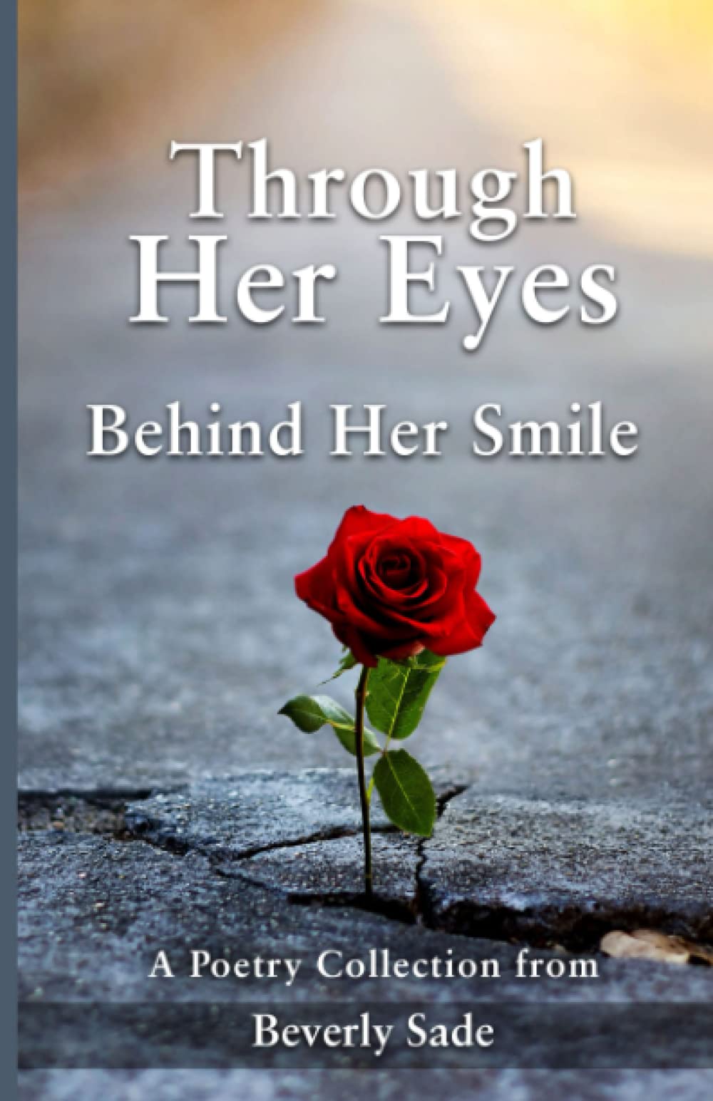 Through  Her   Eyes   Behind   Her  Smile