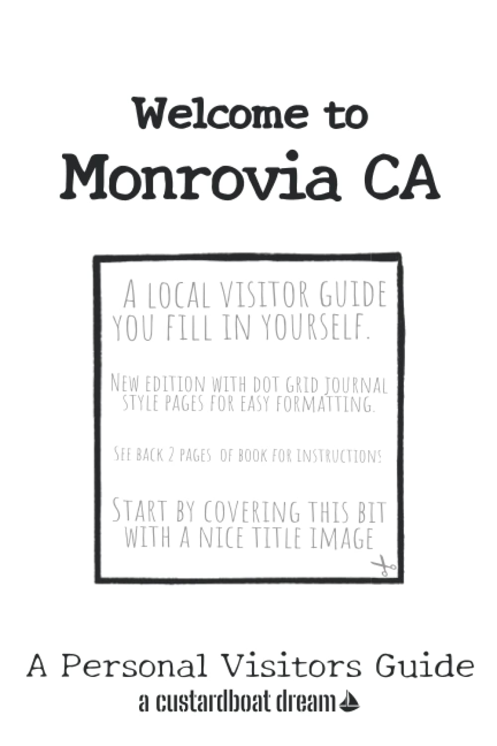 Welcome to Monrovia CA: A Fun DIY Visitors Guide