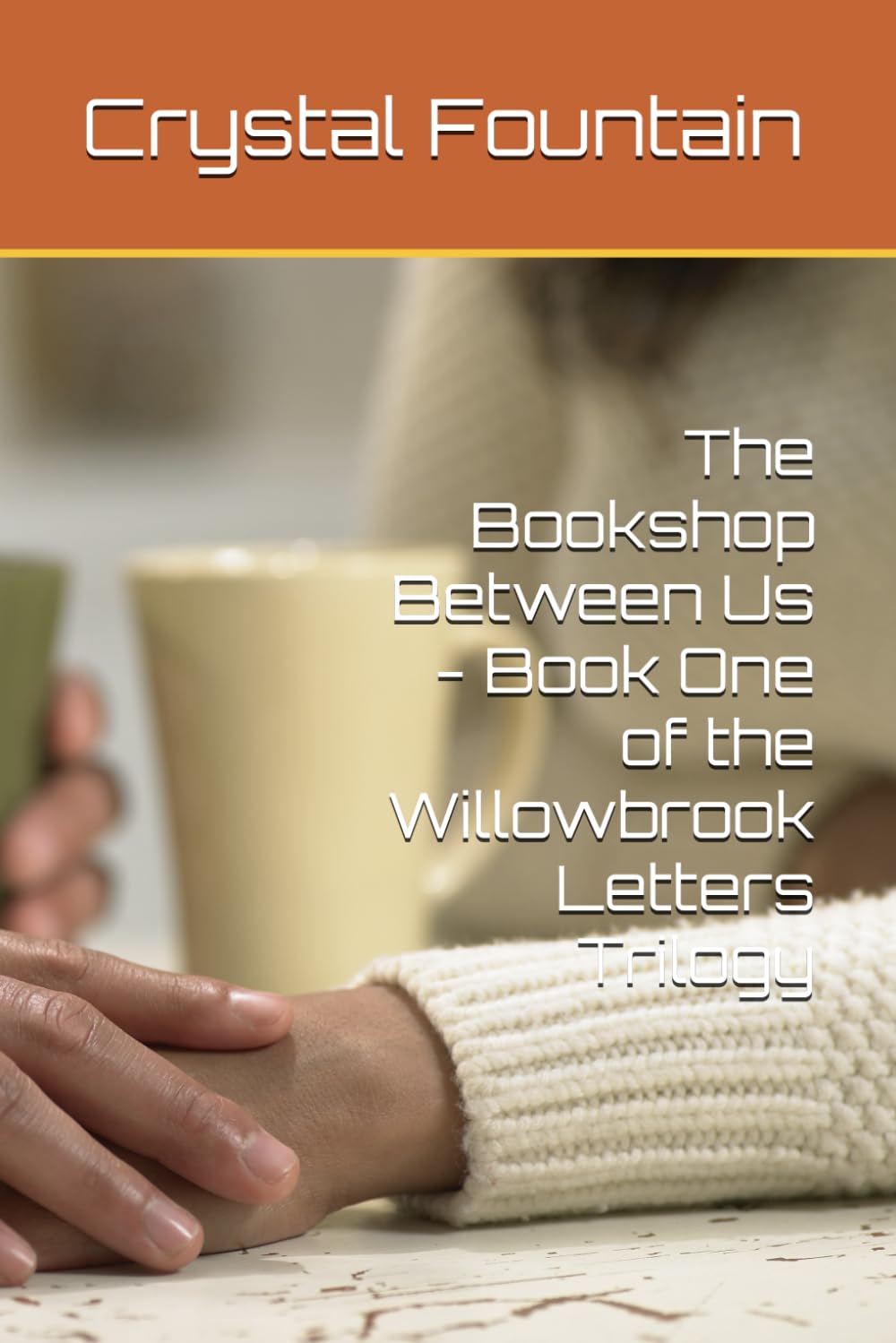 The Bookshop Between Us - Book One of the Willowbrook Letters Trilogy