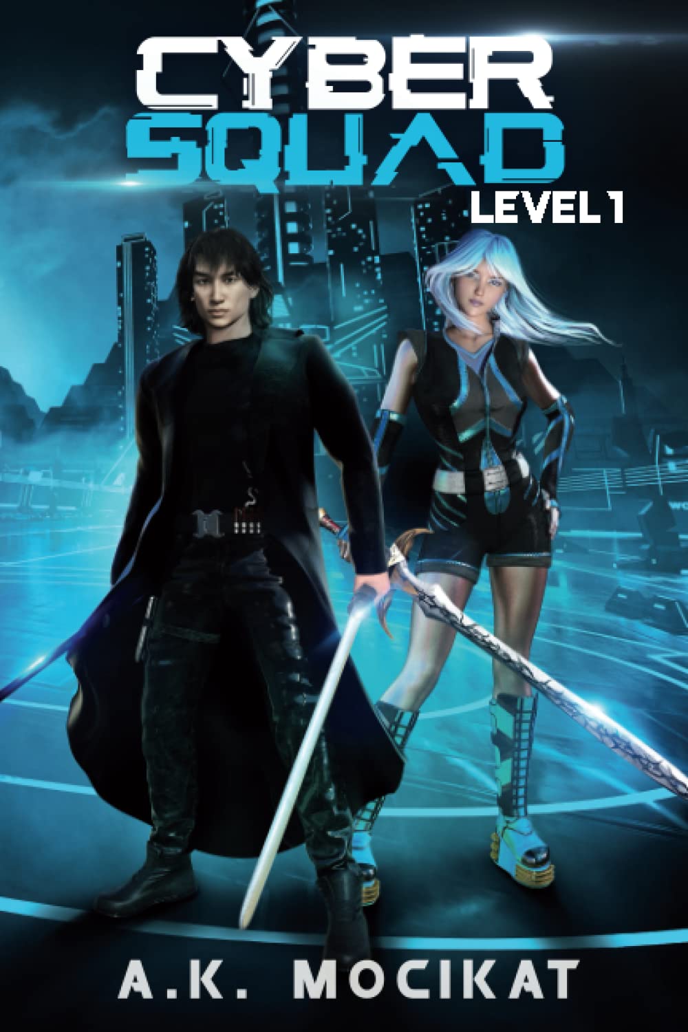 Cyber Squad - Level 1: A Gamelit/LitRPG Lite Cyberpunk Adventure