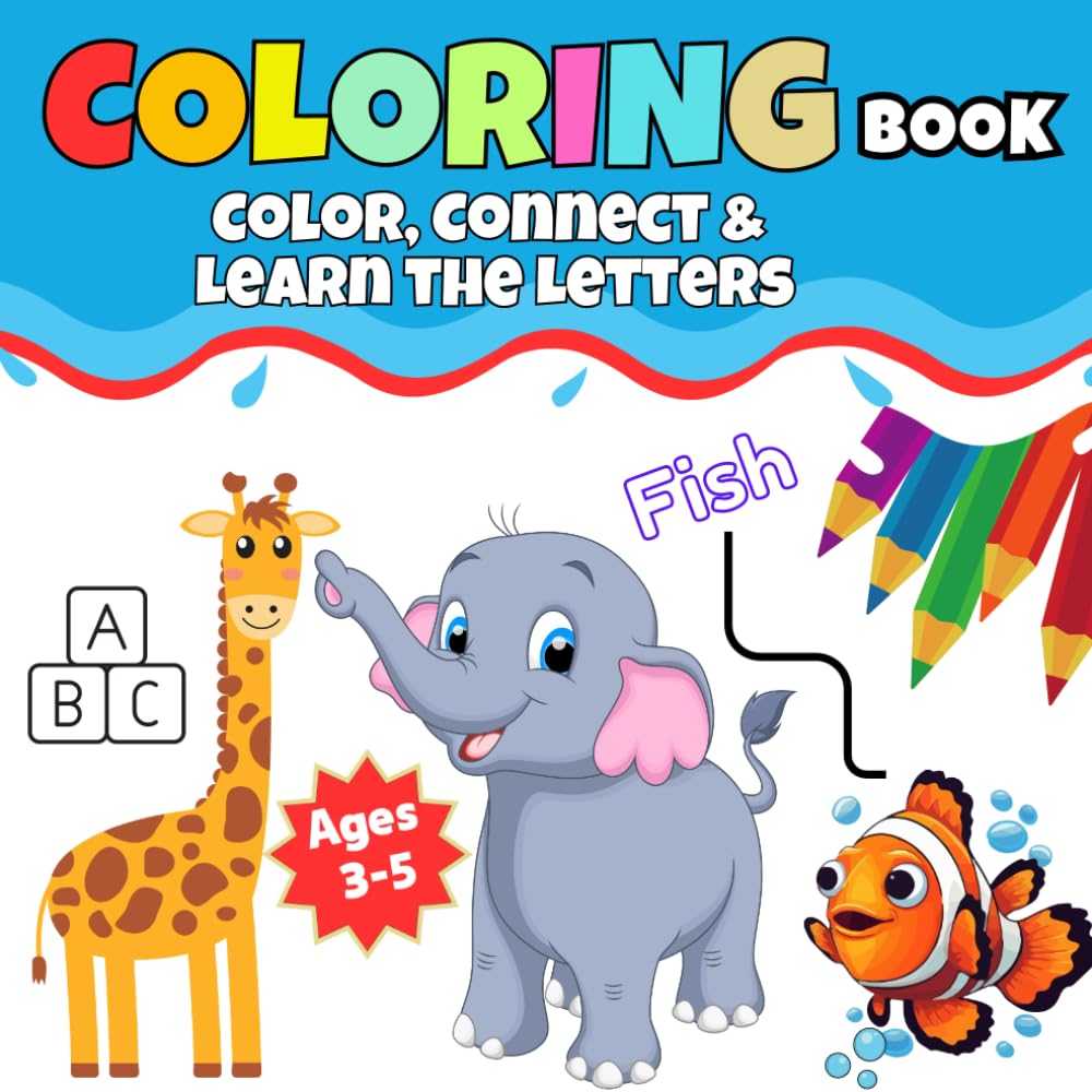 Coloring Book for Kids Ages 3-5 : Fun Alphabet Learning, Letter Tracing, and Easy Word Recognition: An Educational Activity Book with Cute ... –