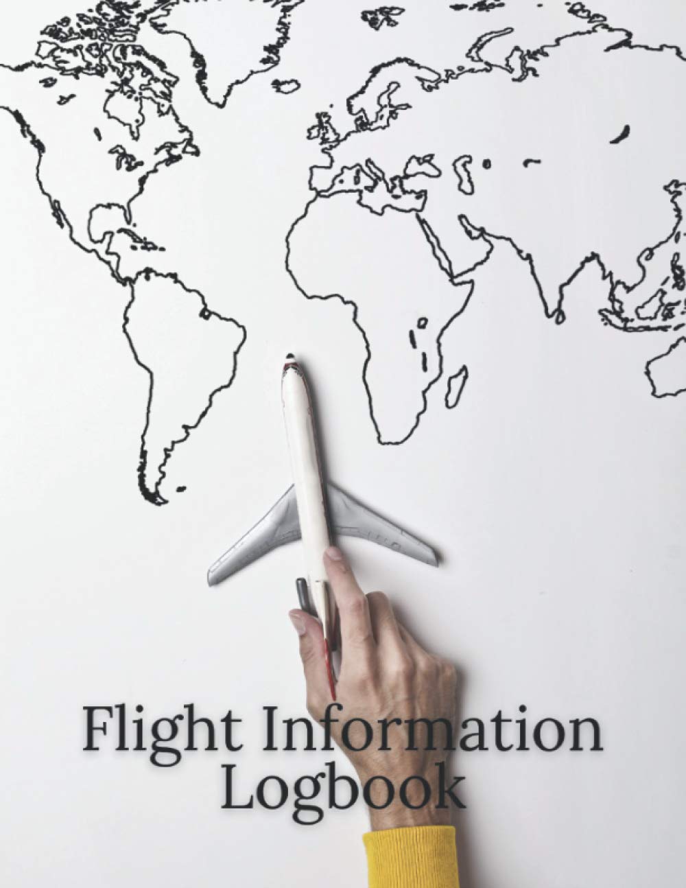 Flight Information Logbook: Easy Travel Journal Logbook To Keep Track of Your Flights Details - Ideal Gift For Travelers, Pilots, Air Traffic Controllers, Etc.