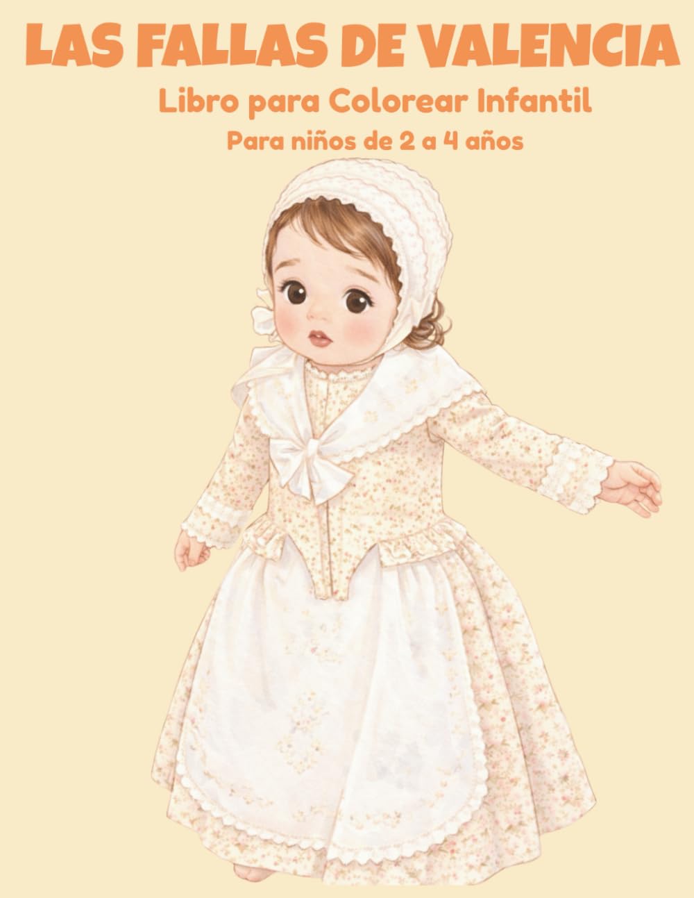 LAS FALLAS DE VALENCIA: Libro para colorear.Para niños de 2 a 4 años. (Tradiciones de España para colorear)