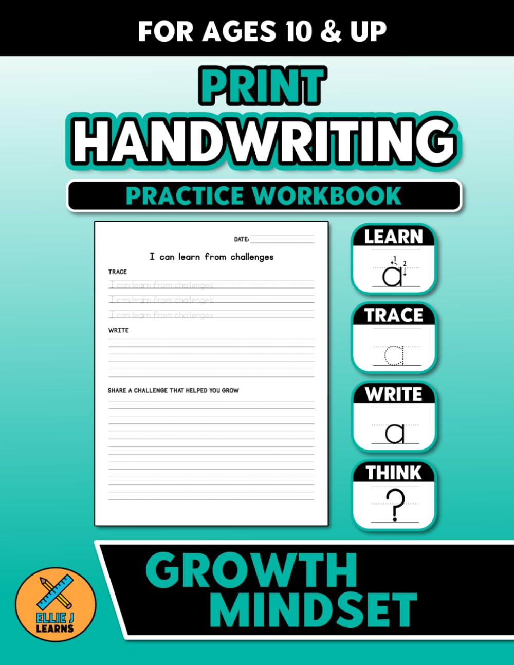 Print Handwriting Practice Workbook - Growth Mindset: For Ages 10 and Up | Penmanship Learning Activities for Students