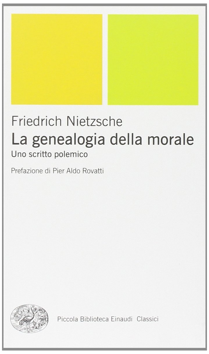 La genealogia della morale. Uno scritto polemico