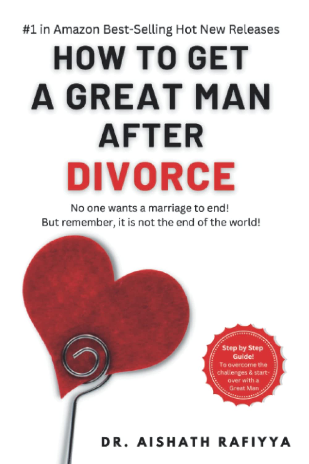 How to get a great man after divorce: No one wants a marriage to end!