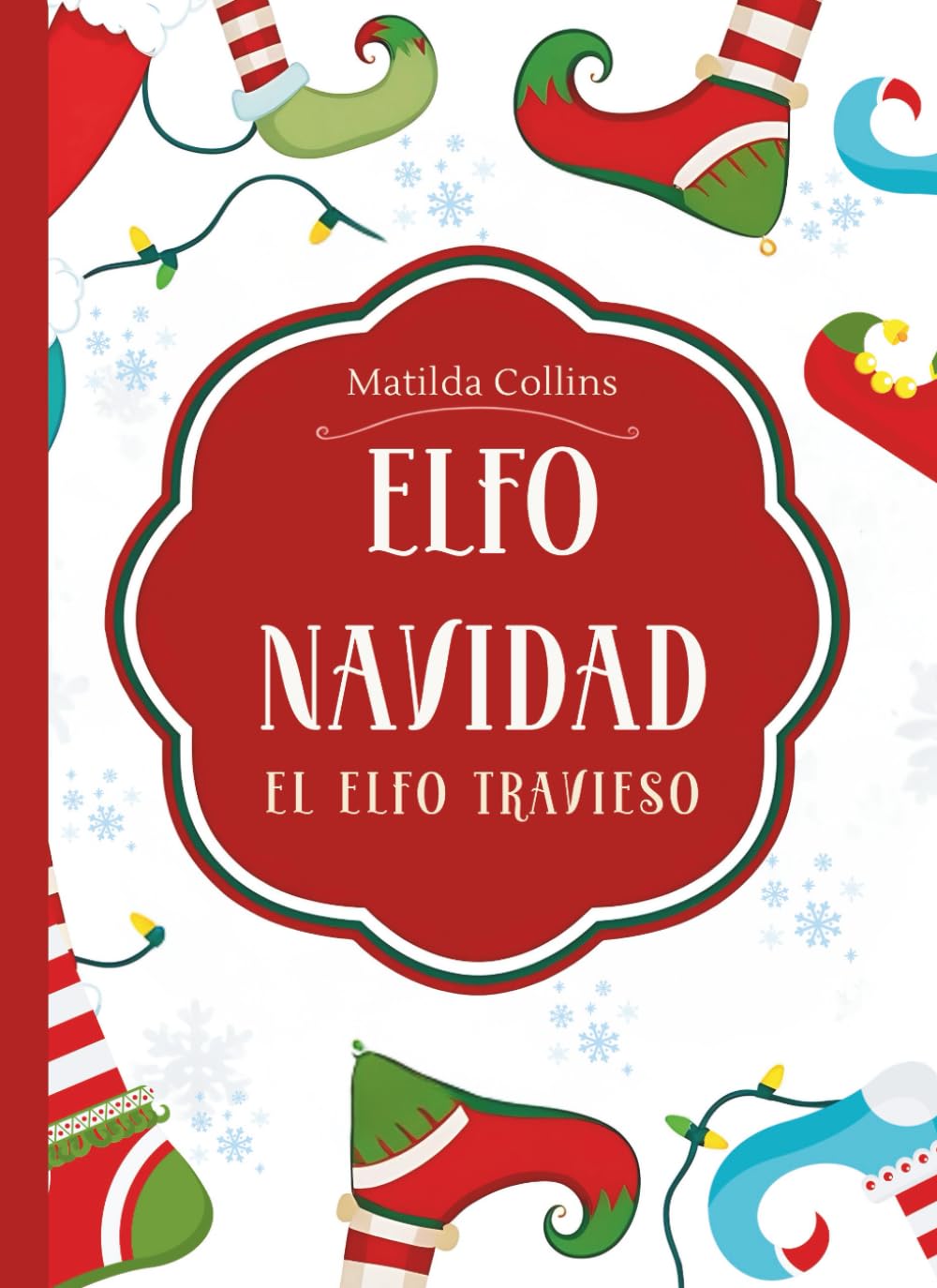 ELFO NAVIDAD: El Elfo Travieso - El cuento del duende de Navidad travieso con juegos y actividades