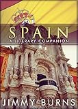 Spain: A Literary Companion