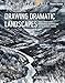 Innovative Artist: Drawing Dramatic Landscapes: New ideas and innovative techniques using mixed media