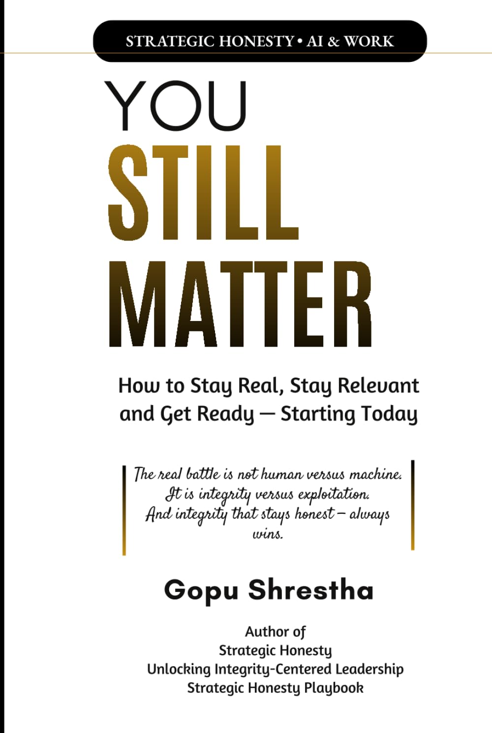 You Still Matter: How to Stay Real, Stay Relevant, and Get Ready Starting Today