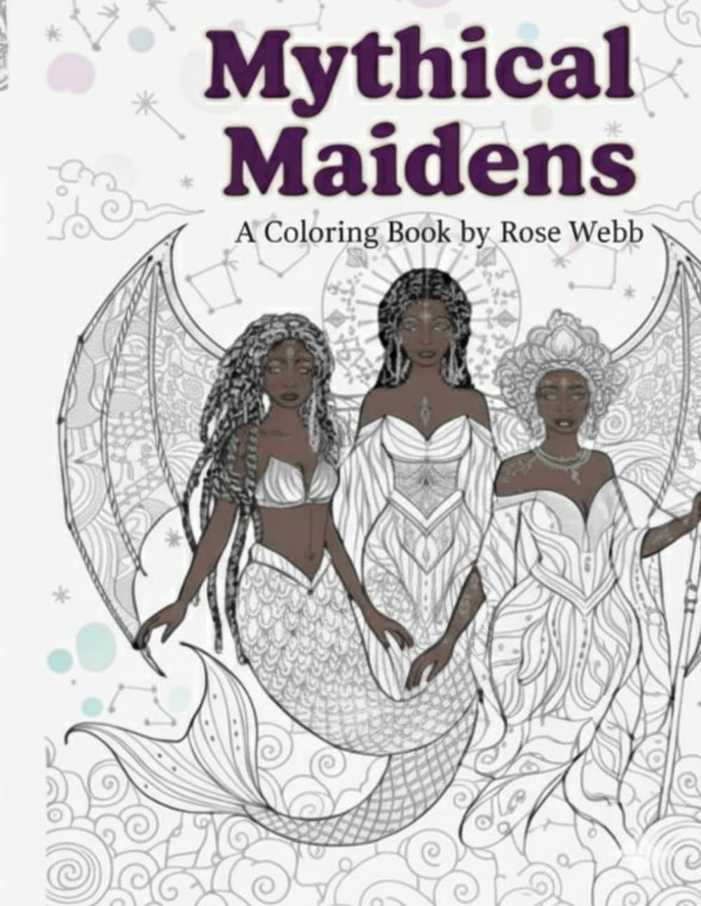 Mythical Maidens: Adult Coloring Book