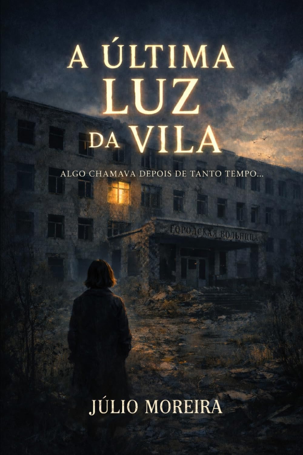 A última Luz da Vila: Algo chamava depois de tanto tempo.