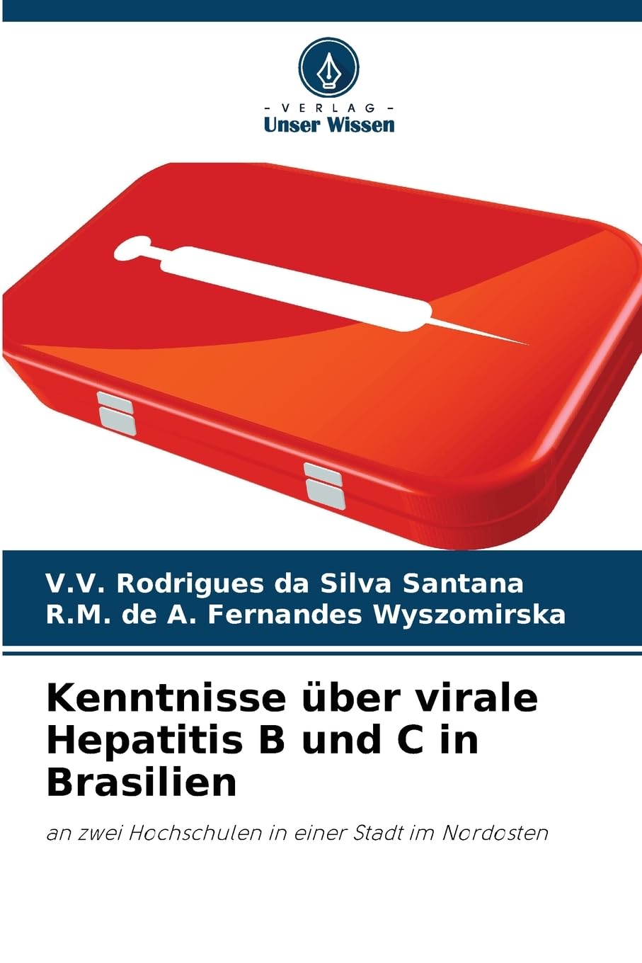 Kenntnisse über virale Hepatitis B und C in Brasilien: an zwei Hochschulen in einer Stadt im Nordosten
