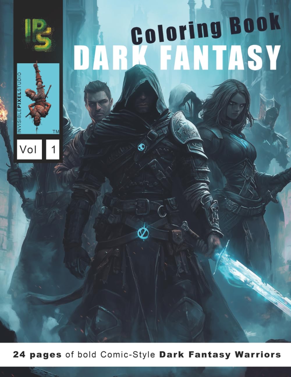 Dark Fantasy Warriors Coloring Book Vol. 1: Retro-Fantasy Characters in a Dark Art Style for Relaxation and Creative Coloring
