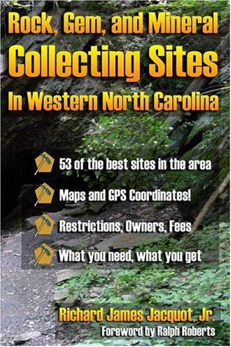 Rock, Gem, and Mineral Collecting Sites in Western North Carolina