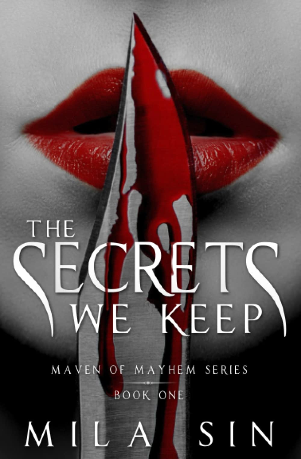 The Secrets We Keep: Maven of Mayhem Book One (Maven of Mayhem Series)