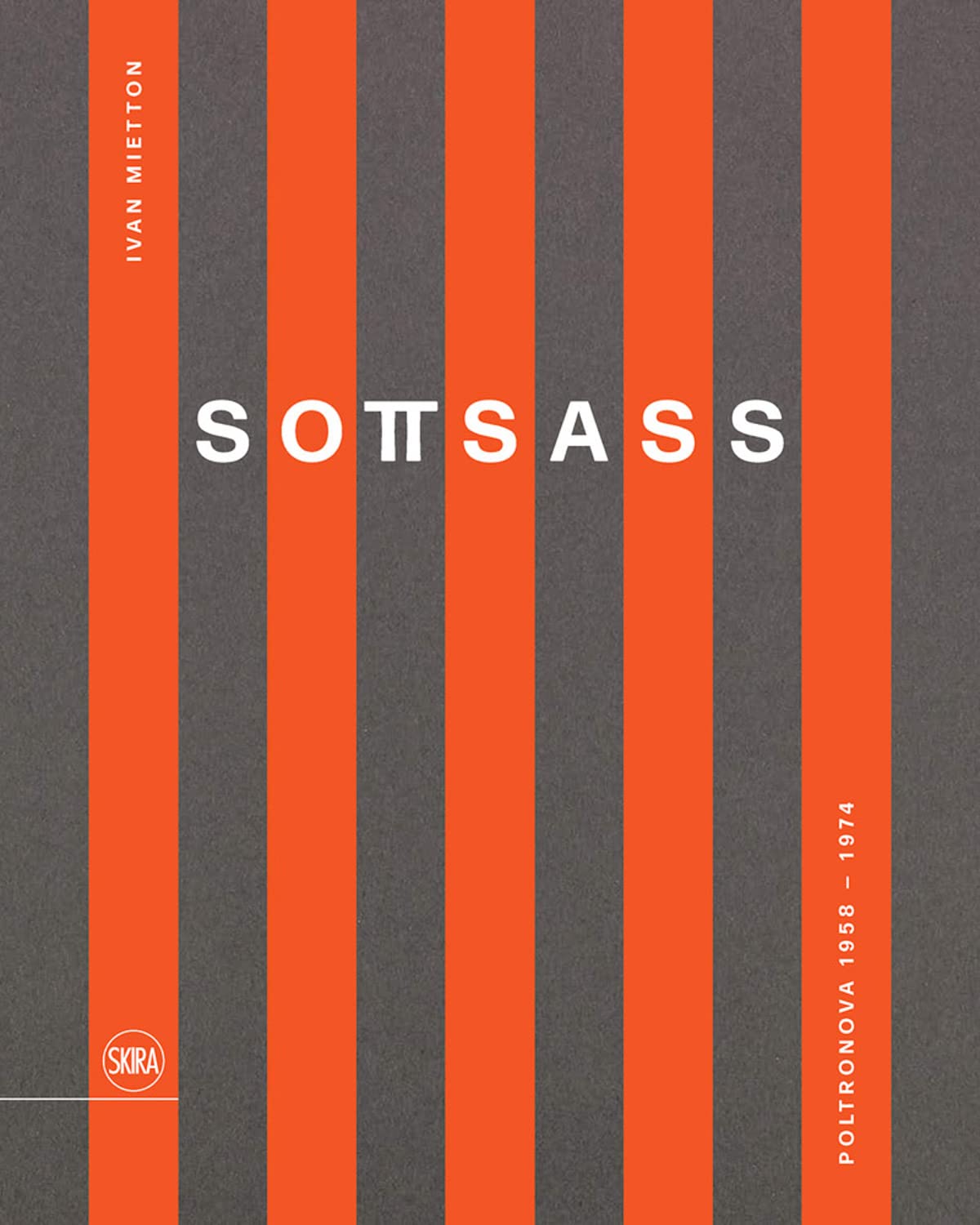 Sottsass (Bilingual edition): Poltronova 1958–1974