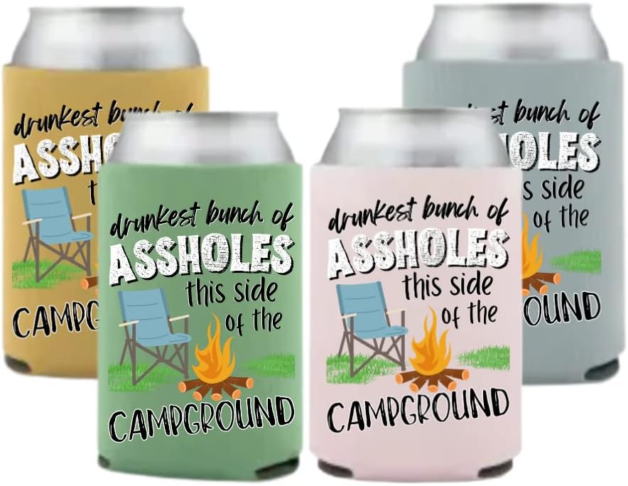 Drunkest Bunch of Assholes this side of the Campground Can Coolies Cozies - Party Favor Gift for camping, tenting, drinking, campsite, glamping, bonfire, funny drink holder