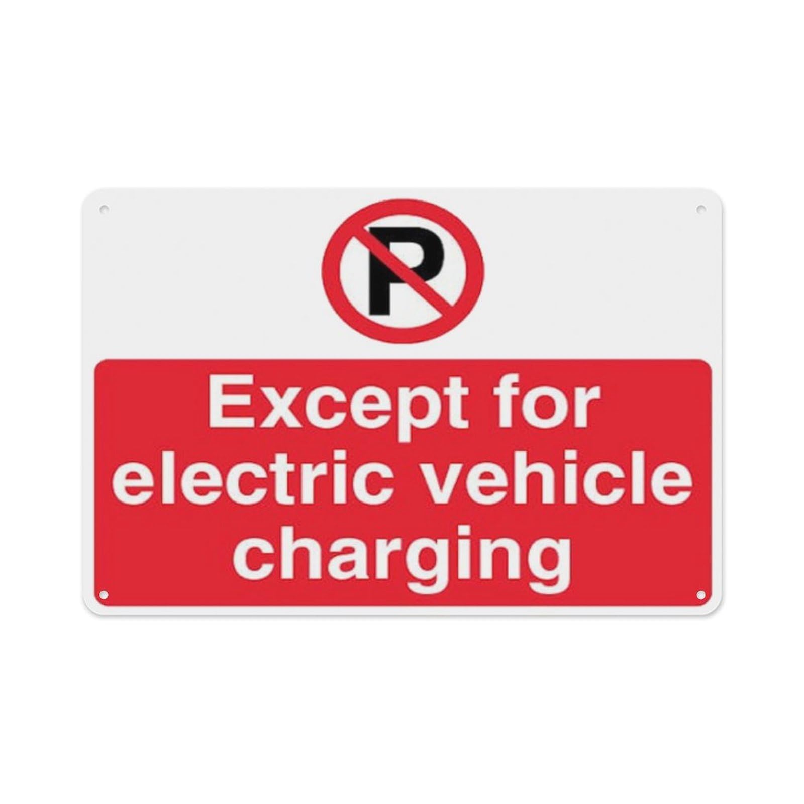 peiyeety Except Electric Vehicle Charging - Prohibition 'P' Aluminum Tin Warning Signs For Home Outdoor Garden 12X16 Inches