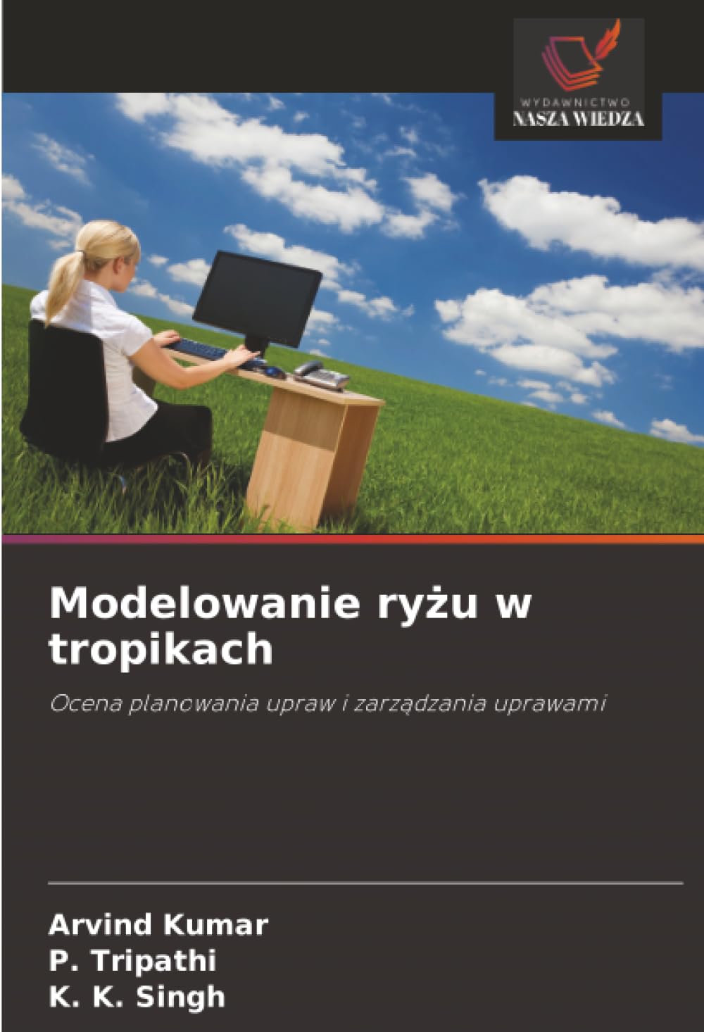 Modelowanie ryżu w tropikach: Ocena planowania upraw i zarz¿dzania uprawami