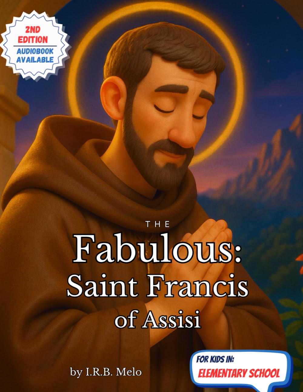 The Fabulous: Saint Francis Assisi (Fabulous: Life of our Saints.)