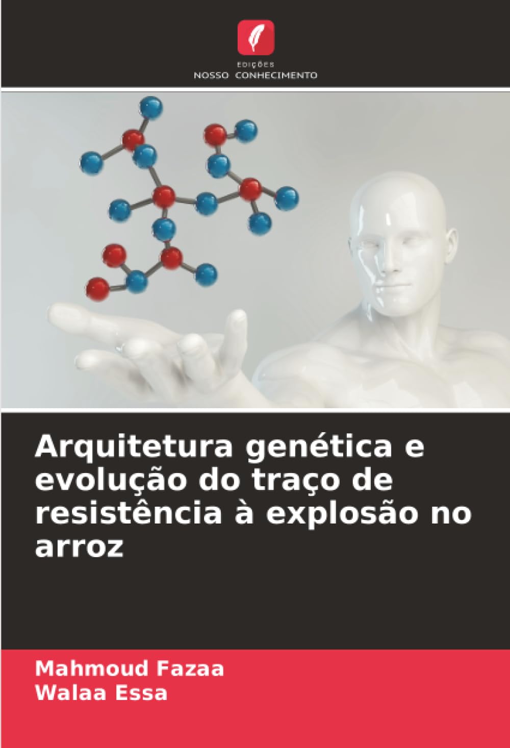 Arquitetura genética e evolução do traço de resistência à explosão no arroz