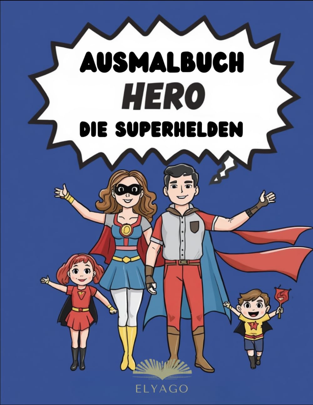 Ausmalbuch Hero - die Superhelden: Malbuch Ab 1 Jahr