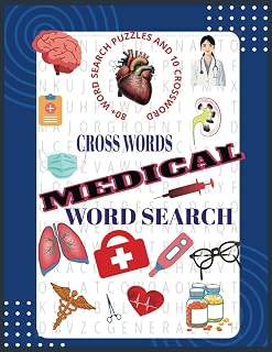 Medical Word Search and Cross Word for Kids and Adults:: Word Searches with Easy to Read Print about Doctors, Medical, BioMedical and More | 11*8.5 ... | 800 Puzzles... Gift for vacation, Holidays