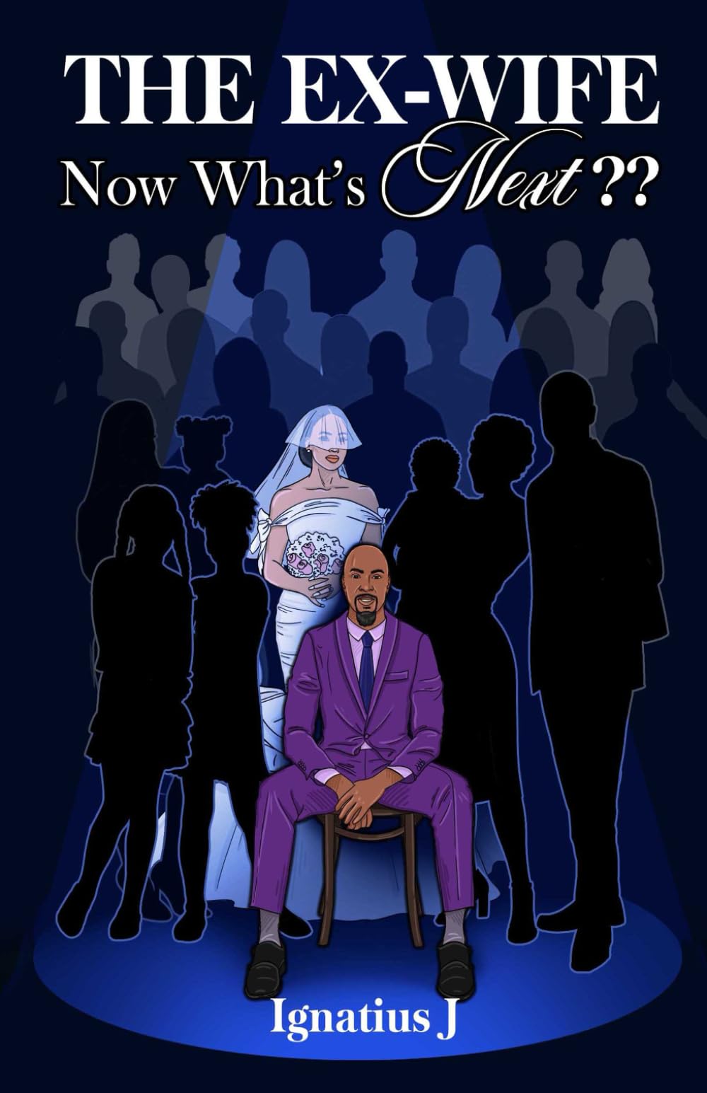 THE EX-WIFE -Now What's Next??