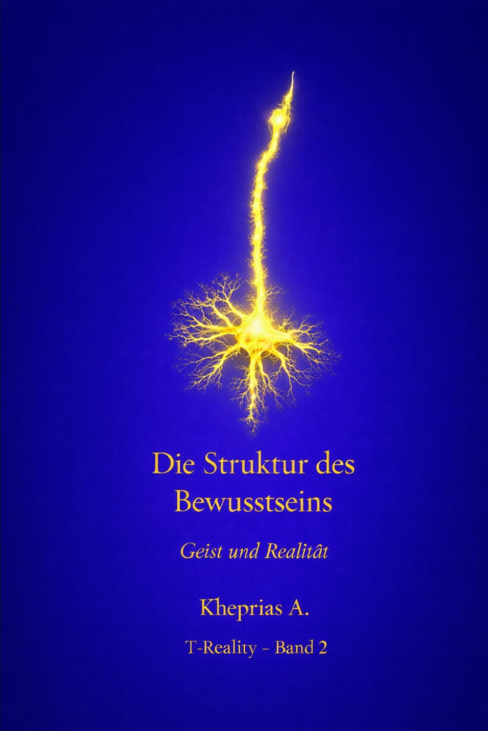 Der Referenzfehler: Warum das Bewusstseinsproblem kein Problem ist: 2 (T-Reality – Philosophie des Geistes und Neurophilosophie)