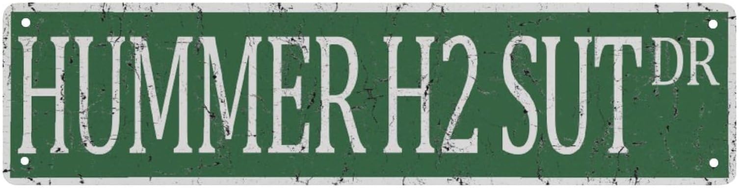 Metal Tin Signs Hummer H2 Sut Dr Street Tin Signs Vintage Bar Club Cave Home Kitchen Wall Art Decor Funny Signs Decor 16X4 Inches