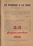 altre foto su richiesta Le parole e le idee n. 2-3 Anno 1959. Rivista internazionale di varia cultura.