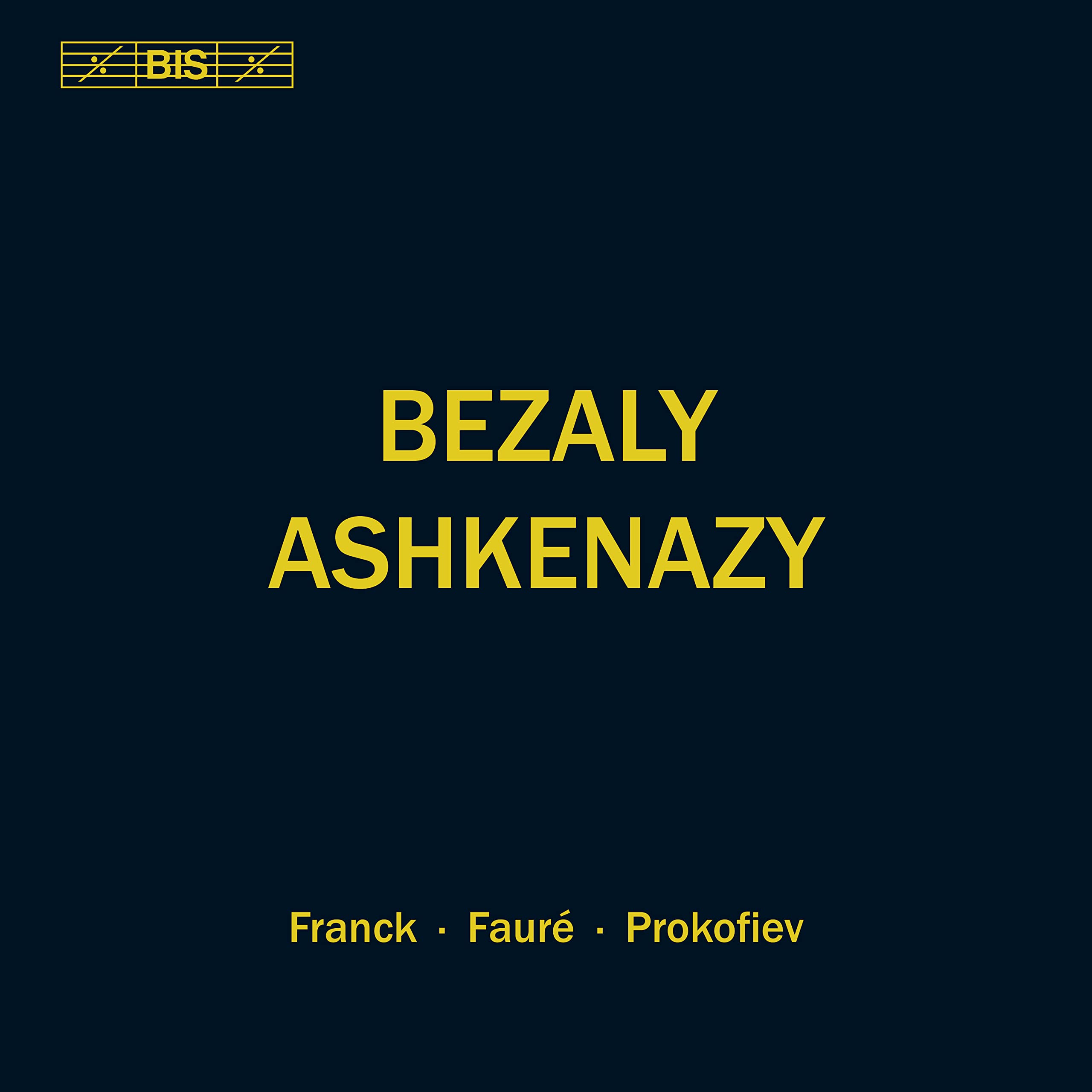 C?sar Franck: Sonata in A major, Gabriel Faur?: Sonata No. 1 in A major, Op. 13, Sergei Prokofiev: Sonata in D major, Op