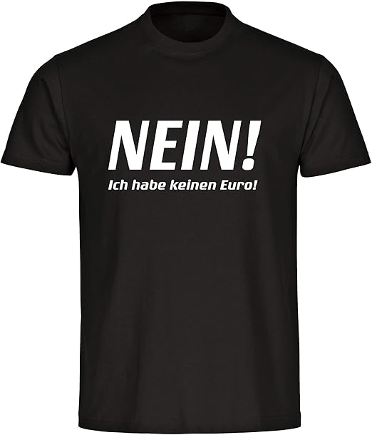 TShirt Nein ich Habe keinen Euro schwarz Herren Gr. S bis 5XL Lustig Witzig Fun Gag Sprüche TShirt Nein ich Habe keinen Euro schwarz Herren Gr. S bis 5XL Lustig Witzig Fun Gag Sprüche