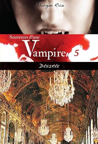 Souvenirs d'une Vampire - T5 : Désirée [French] 2897332514 Book Cover