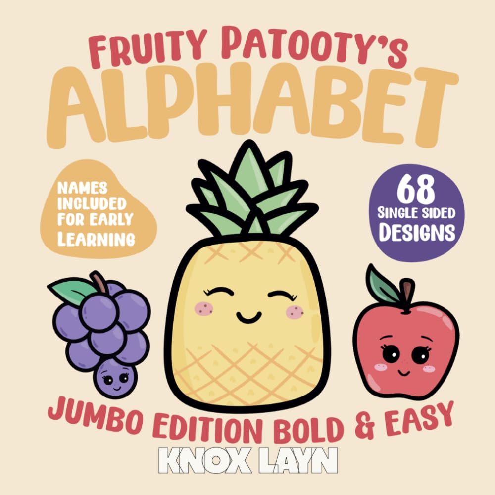 Fruity Patooty's Alphabet: A Fun & Inclusive Bold Colouring Book